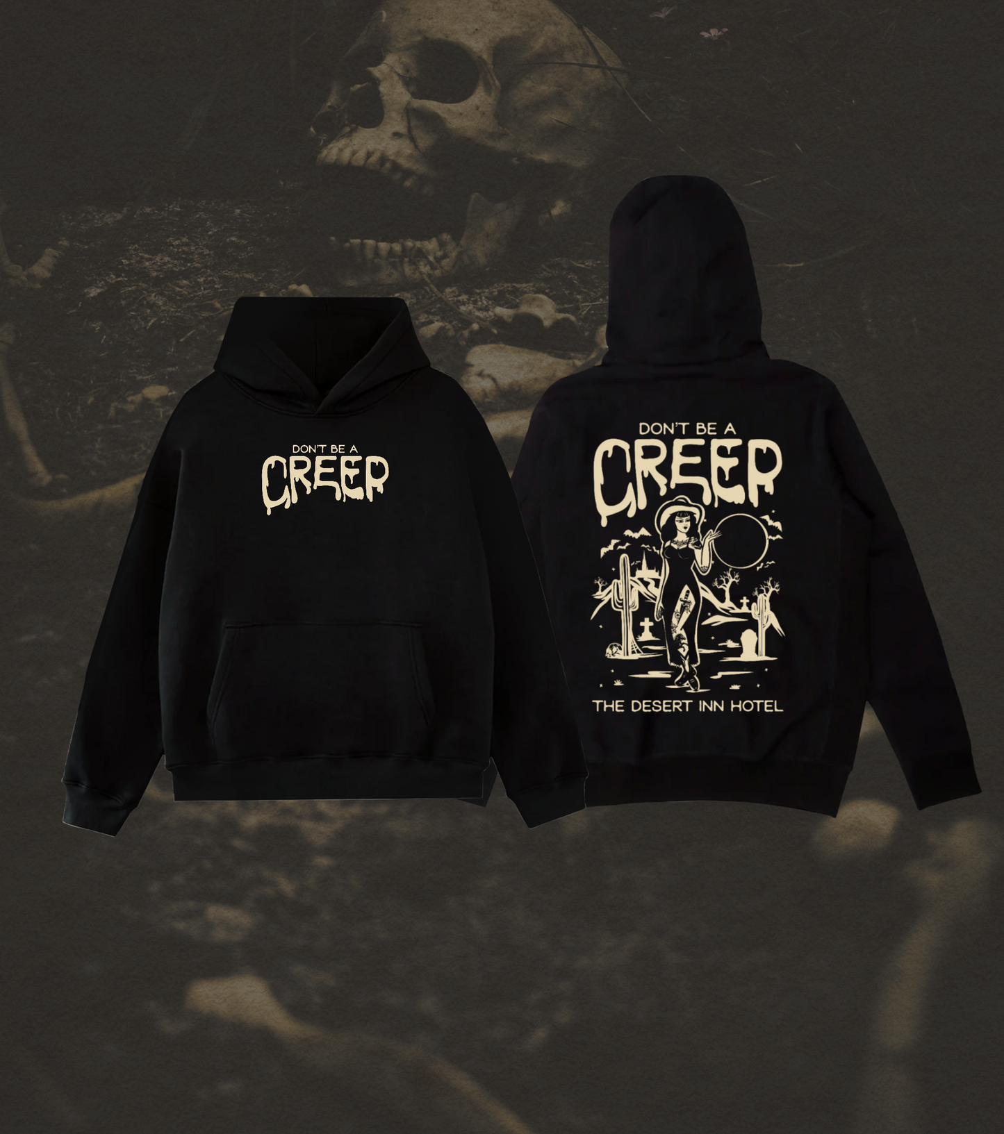 Dont Be A Creep Hoodie
